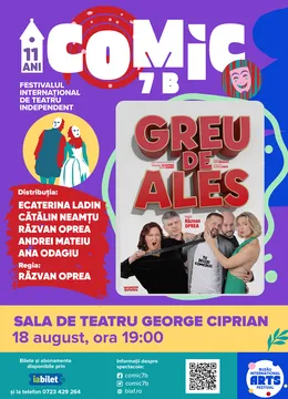 Buzău:  Greu de ales (Comic 7 B - Festival Internațional de Teatru Independent)