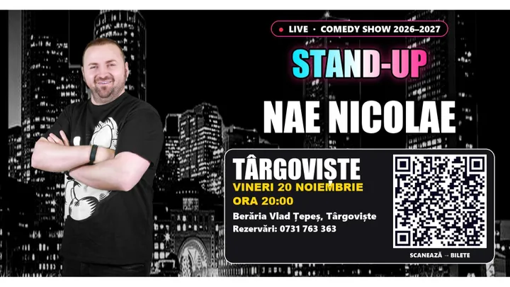 Targoviste: Stand-up cu Nae Nicolae