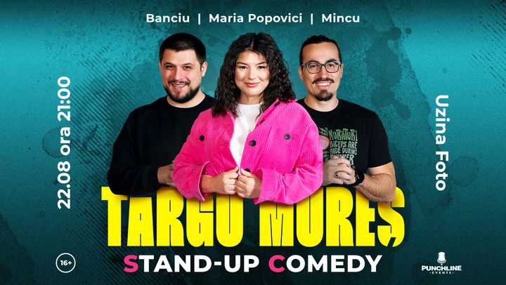 Târgu Mureș: Stand Up Comedy cu Maria, Mincu și Banciu @ Uzina Foto