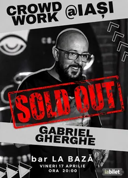 Iasi: Gherghe + Publicul = Crowd Work | Spectacol Filmat