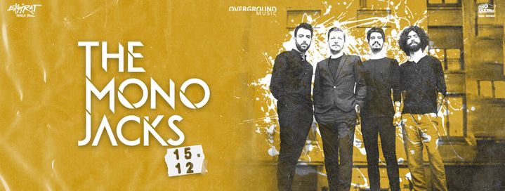 The Mono Jacks • Expirat • 15.12