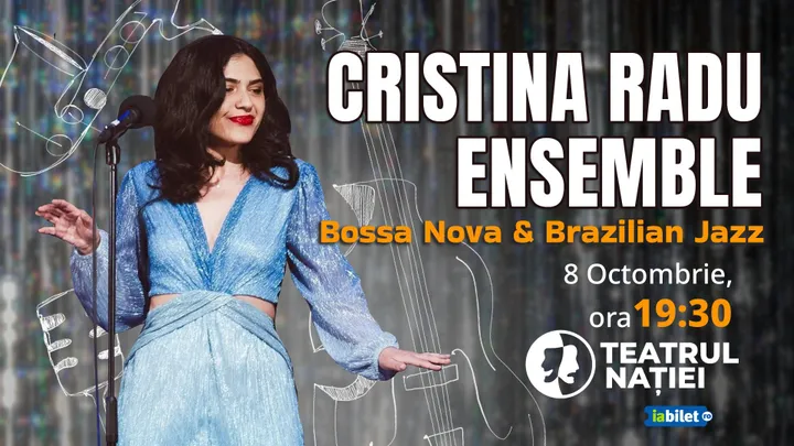 Ploiesti: Cristina Radu Ensemble - Bossa Nova & Brazilian Jazz