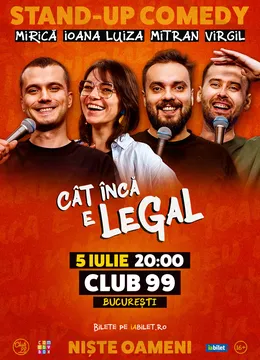 Stand-up Comedy cu Ioana Luiza, Virgil Ciulin, Sergiu Mirică și Dragoș Mitran - Niște Oameni | Cât încă e legal la Club99
