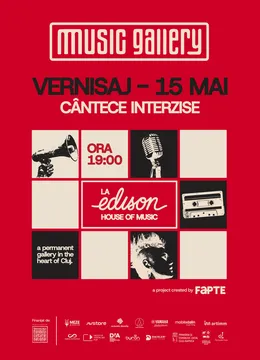 Cluj-Napoca: VERNISAJ Cântece Interzise la Music Gallery