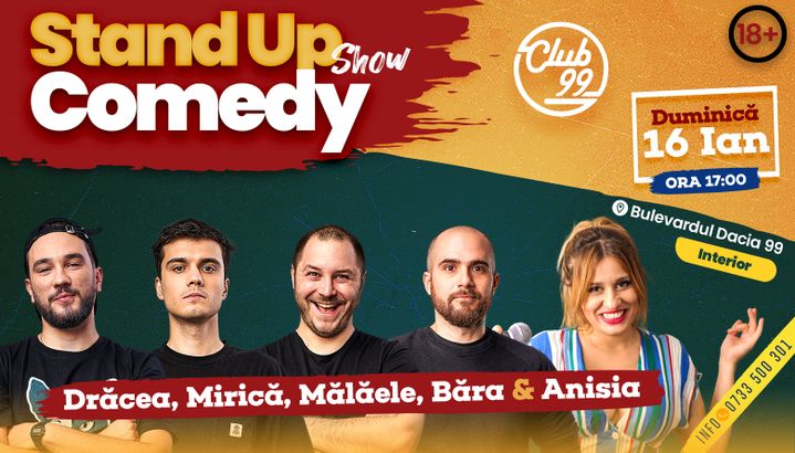 Stand up comedy la Club 99 cu Dracea, Mirica, Malaele, Bara și Anisia