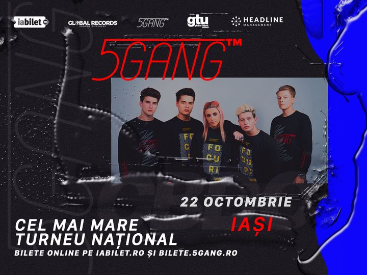 Iași: Concert 5GANG - Sala Polivalentă