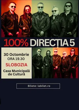Slobozia: Concert Direcția 5 - „100% Direcția 5”