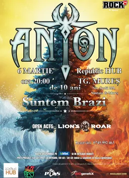 Targu Mures: ANTON - de 10 ani Suntem Brazi - Turneu Aniversar