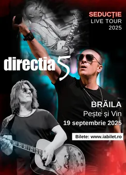 Braila: Direcția 5 - Seductie Live Tour 2025