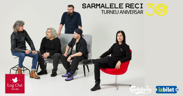 Baia Mare: Concert Sarmalele Reci - Turneu aniversar 30 de ani @ Log Out