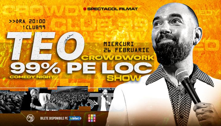 Teo - 99% pe loc | Crowdwork Comedy Show la Club99