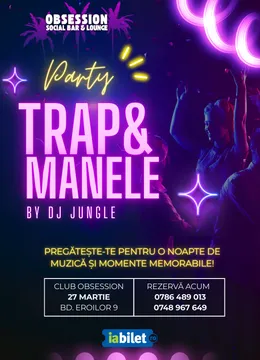 Cluj-Napoca: Party Trap & Manele by Dj Jungle @ Obsession Club