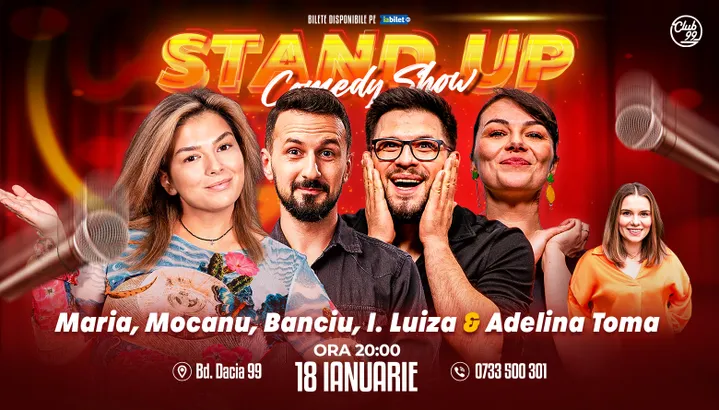 Stand-up Comedy cu Maria Popovici, Mocanu, Banciu, Ioana Luiza - Adelina Toma la Club 99
