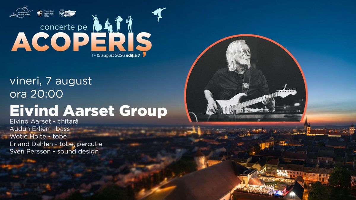Sibiu: Concert Eivind Aarset Group