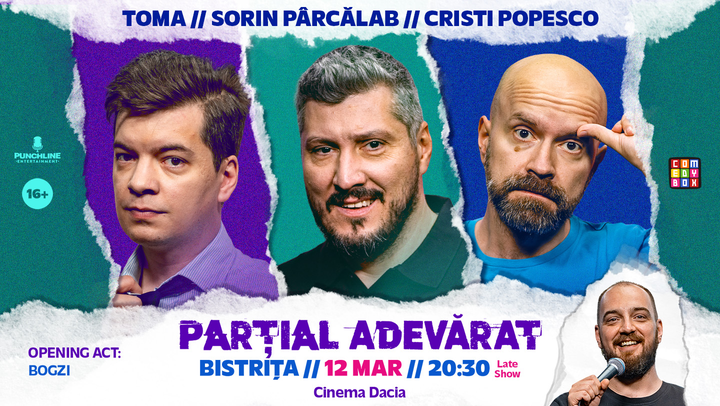 Bistrita: Stand-up Comedy cu Sorin Pârcălab, Toma și Cristi Popesco | PARȚIAL ADEVĂRAT - Late Show