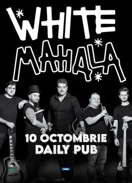 Galati: Concert White Mahala