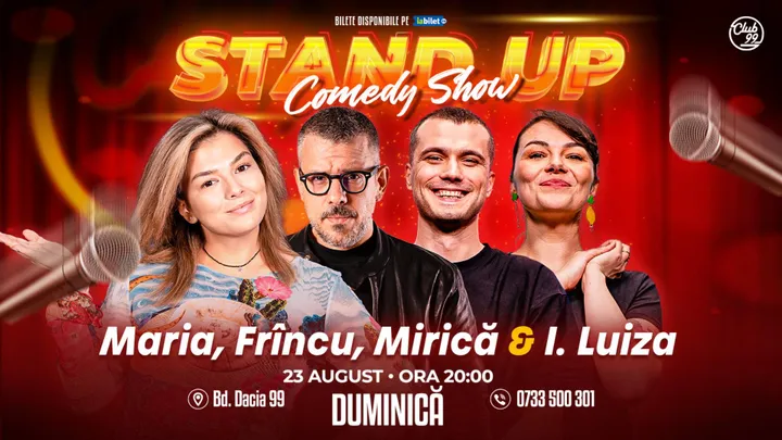 Stand-up Comedy cu Maria Popovici, Frîncu, Mirică & Ioana Luiza la Club 99