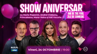 The Fool: SHOW ANIVERSAR cu Maria Popovici, Frînculescu, Mane Voicu, Andrei Ciobanu și Edi Vacariu
