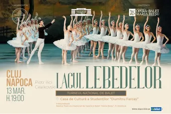 Cluj-Napoca: Lacul Lebedelor (Balet in 4 Acte)