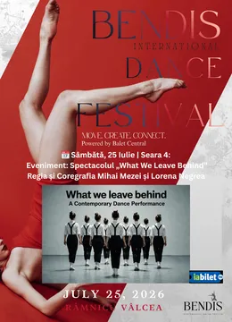Râmnicu Vâlcea: Spectacolul „What We Leave Behind” | Ziua 4 | 25 Iulie