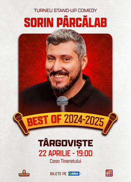 Targoviste: Stand-Up Comedy Best Of 2024 & 2025 cu Sorin Pârcălab