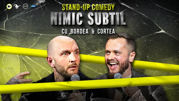 Botoșani: Stand-Up Comedy cu Bordea & Cortea - "Nimic subtil"