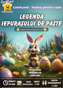 Lumi Land: Legenda Iepurașului de Paște la LumiLand - Teatru pentru copii