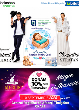 Timisoara: Magie si bucurie @ Magicianul Robert Tudor si Cleopatra Stratan