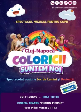 Cluj-Napoca: Spectacol muzical pentru copii: Coloricii suntem noi