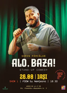 Iași: Stand-Up Comedy cu Sorin Pârcălab "Alo, baza!"