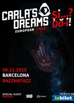 Barcelona: CARLA’S DREAMS | “Și..? Dă-i!” | Special Guest: SATOSHI