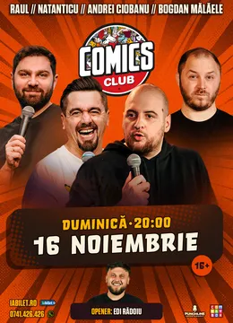 Stand-up cu Andrei Ciobanu, Raul Gheba, Bogdan Mălăele, și Edi Rădoiu la ComicsClub!