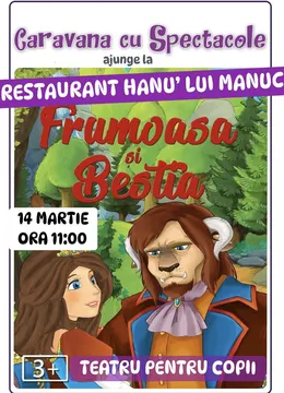 Frumoasa și Bestia @ Restaurant Hanu’ lui Manuc