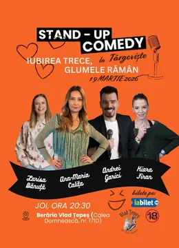 Târgoviște: Stand-up comedy - Iubirea trece, glumele rămân