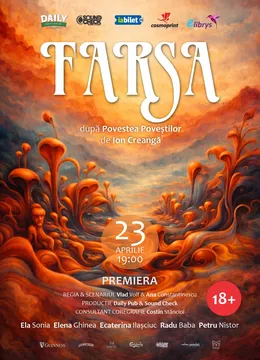 Galati: Farsa - Premiera