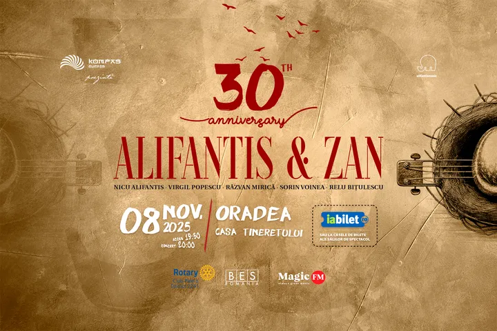 Oradea: Alifantis & Zan 30 de ani