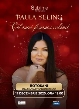 Botosani: Paula Seling - “Cel mai frumos colind”