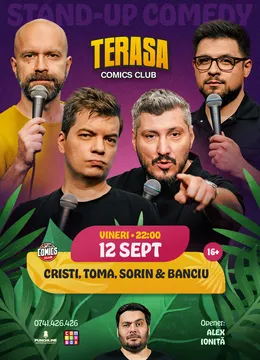 Stand-up Comedy cu Cristi, Toma, Sorin și Banciu pe Terasa ComicsClub!