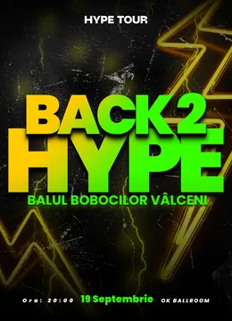 B2 HYPE - Balul Bobocilor Vâlceni