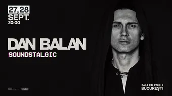 Dan Balan – Soundstalgic 28.09