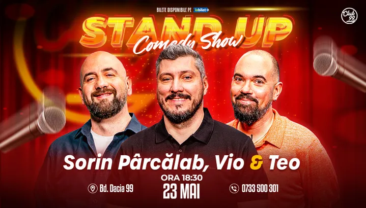 Stand-up Comedy cu Vio, Teo & Sorin Pârcălab la Club 99