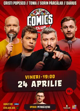 Stand-up cu Cristi Popesco, Toma, Sorin Pârcălab și Darius la ComicsClub!