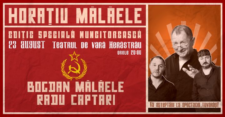 Horațiu Mălăele – Ediție Specială Muncitorească
