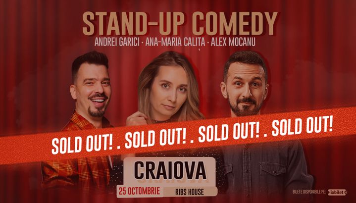 Craiova: Stand Up Comedy cu Alex Mocanu, Ana Maria Calița și Andrei Garici