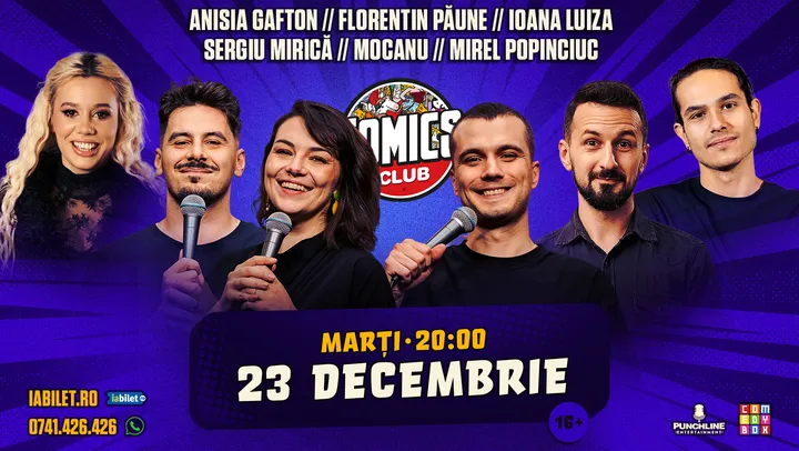 Stand-up cu Anisia, Alex Mocanu, Ioana Luiza, Păune, Mirel Popinciuc și Mirică ComicsClub!