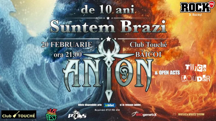 Baicoi: ANTON - de 10 ani Suntem Brazi - Turneu Aniversar