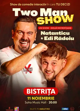 Bistrița: Stand-up comedy cu Natanticu și Edi Rădoiu | Two Men Show
