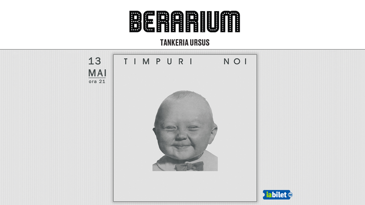 Iași: Concert Timpuri noi / BERARIUM Tankeria Ursus