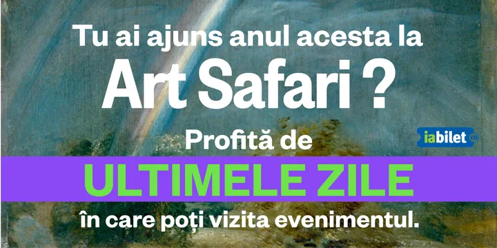 Art Safari 2022  - ediția 10