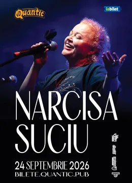 Narcisa Suciu in Premiera la Quantic